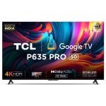TCL 50 4K UHD Smart Google TV, 50P635 PRO