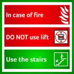 ACRO ADS Signage of in Case of Fire use Staircase do no use Lift