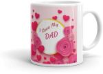 Gift4You Ceramic I Love My Dad Coffee Mug For Dad, 330 Ml