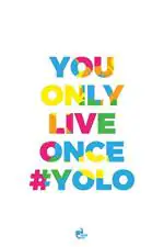 THINKPOT Paper You Only Live Once Yolo Multicolor Rectangular Paper Poster 12 x 18 inch