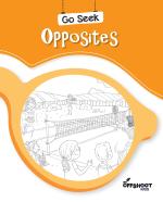 Opposites - Learning Novelty Book for Children, Scenes From Daily Life, English Learning & Activity Book For Age Group 8-11 Years by Offshoot Books