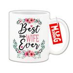 Mug Morning Best Wife Ever Mug Design 2 Mug for Wife Coffee Mug for Wife Wife Mug