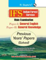 R. Gupta's Popular Master Guide - IFS: Main Exam (PAPER-I: General English & PAPER-II: General Knowledge) Previous Years' Papers (Solved)
