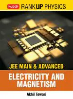 Rank Up Physics JEE Main & Advanced Electricity and Magnetism_Akhil Tiwari_Paperback_516