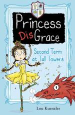Second Term At Tall Towers- 2 Princess Disgrace Paperback - Lou Kuenzler, Scholastic 1st Edition (7 August 2014)