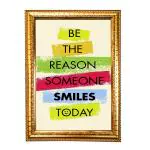 Hawai Motivational Quote Be the Reason Someone Smiles Today Photo with Synthetic Wood Frame for Home, Office, Café and Restaurant Décor | Size- 36x26x2cm | SFDI00619_GLD