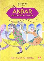 Akbar and the Tricky Traitor By Natasha Sharma_Penguin Random House India