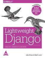 Computer Book Shop Lightweight Django - Using Rest, Websockets, And Backbone Mark Lavin, Julia Elman Paperback 268 Pages