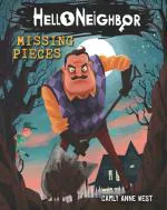 Hello Neighbor 1- Missing Pieces Paperback - Carly Anne West, Scholastic Inc (30 August 2019)