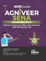 GoTo Guide for Agniveer Sena Indian Air Force Airmen Science & Other than Science with 10 Practice Sets | IAF Recruitement Exam |Technical & Non Technical|Group X & Y |PYQs Previous Year Questions
