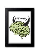 Blue Nexus Dirty Minded Desi Funny Quirky Meme Quotes Wall Poster with Wall Frame Room Art Painting Collection A4 size 10x13