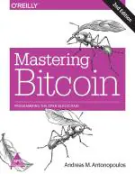 Computer Book Shop Mastering Bitcoin - Programming The Open Blockchain, Second Edition Andreas M. Antonopoulos Paperback 396 Pages