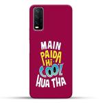 MobiEra Vivo Y12s Multicolor Main Paida Hi Cool Hua Hu Plastic Designer Printed Hard Case Cover