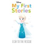 Parragon Publishing India Disney My First Stories: Elsa to the Rescue