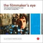 Computer Book ShopThe Filmmakers Eye-Learning And Breaking The Rules Of Cinematic Composition Gustavo Mercado Paperback 208 Pages