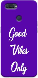 CustomEra Oppo A12 Multicolour Good Vibes Only Quote Polycarbonate Hard Case Back Cover