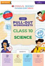 Oswaal CBSE Pullout Worksheets Class 10 Science Book (For 2023 Exam)