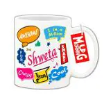 Mug Morning Shweta Name Mug Shweta Name Coffee Mugs for Kids Coffee Mug with Name Shweta Ceramic Printed Custom Design Under 200
