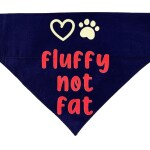 For The Fur Kids Fluffy Not Fat Quirky Dog Bandana (Blue)