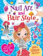 Nail Art and Hair Style Colouring and Sticker Activity Book for Kids Age 3 -6 years- Create and Colour Your Own Nail Art with 100+ Glitter Stickers By Dreamland Publications ISBN 9789386671950
