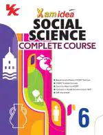 Xam idea Social Science Complete Course Book | Class 6 | Includes CBSE Question Bank and NCERT Exemplar (Solved) | NEP | Examination 2023-2024 Xamidea Editorial Board