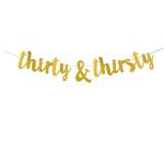Festiko Thirty, Thirsty Banner, Gold Glitter 30th Birthday Anniversary Party Decorations