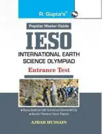 R. Gupta's Popular Master Guide _ International Earth Science Olympiad (IESO) Entrance Exam Guide