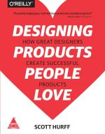Designing Products People Love Scott Hurff Paperback 324 Pages