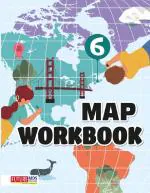 Map Workbook Class 6 by Future Kids Publications