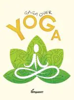 Gaga Over Yoga - Age group- 13-16 years by Offshoot