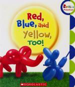 Rookie Preschool- Red,Blue, and Yellow, Too Ellen Booth Church, (1 January 2020) Scholastic Inc