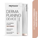 PROTOUCH DERMA PLANING DEVICE For Hair Removal