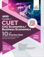 Go To Guide for CUET (UG) Economics/ Business Economics with 10 Practice Sets; CUCET - Central Universities Common Entrance Test