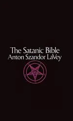 The Satanic Bible by Anton Szandor LaVey