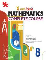 Xam idea Mathematics Complete Course Book | Class 8 | Includes CBSE Question Bank and NCERT Exemplar (Solved) | NEP | Examination 2023-2024 [Paperback] Xamidea Editorial Board