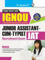R. GUPTA'S POPULAR MASTER GUIDE IGNOU Juni or AssistantcumTypist JAT Recruitment Exam Guide