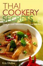 Thai Cookery Secrets: How to cook delicious curries and pad thai_Dhillon, Kris_Paperback_192