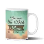 GIFT MY PASSION You are The Best Mom Ever Ceramic Mug Gift on Birthday/Mother's Day