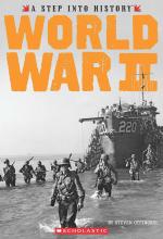 A Step Into History- World War II Hardcover - Steven Otfinoski, Scholastic Inc (30 April 2019)