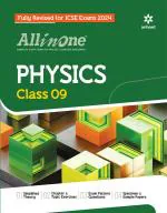 All In One Class 9th Physics for ICSE Exam 2024_Arihant Publications (India) Limited