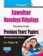 Jawahar Navodaya Vidyalaya (JNV) Entrance Exam (Class VI): Previous Years Papers (Solved) - (R. Gupta's Popular Master Guide)