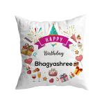 Ashvah White Poly Silk Happy Birthday Bhagyashree Printed Cushion Cover With Filler For Daughter, Wife, Name-Bhagyashree, 12 X 12 Inches