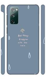 YAPZONE Bad Things Disappear with The rain | Designer Printed Hard Back Cover for Samsung Galaxy S20FE / S20FE 5G Premium & Attractive Case for Your Smartphone
