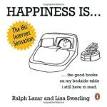 Happiness is - 500 Things to Be Happy About Paperback Ralph Lazar Penguin (25 August 2014)