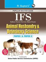 R. Gupta's Popular Master Guide - IFS: Animal Husbandry and Veterinary Science Main Exam Guide (Paper I & II)