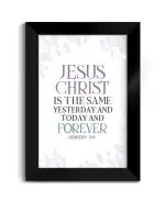 ELBEN CREATIVES Bible Verses Frame: Jesus Christ is The Same Yesterday and Today and Forever. Hebrews. 13:8 / Christian Photo Frames/Christian Home Decor/Christian Gift/13.7 x 9.7 inches