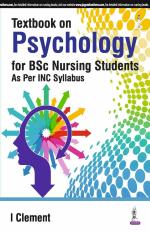 Textbook on Psychology for BSc Nursing Students (as per INC Syllabus)_Jaypee Brothers Medical Publishers Private Limited