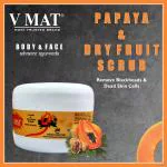 V MAT PAPAYA & DRY FRUIT SCRUB 500 ML