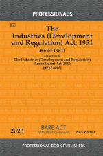 Industries (Development and Regulation) Act, 1951 as amended by Industries (Development and Regulation) Amendment Act, 2016 With Short Comments_Professional Book Publishers