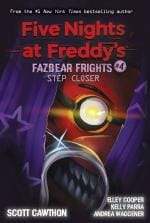 Fie Nights At Freddy’S- Fazbear Frights 4- Step Closer Paperback - Elley Cooper Scott Cawthonand Andrea Waggener, Scholastic Inc (30 April 2021) Scholastic India Private Limited, Delhi
